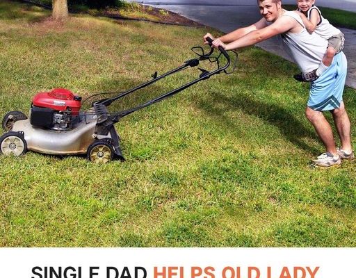 Single Dad Helps Old Lady Mow Her Lawn, Soon Gets a Call from Her Lawyer