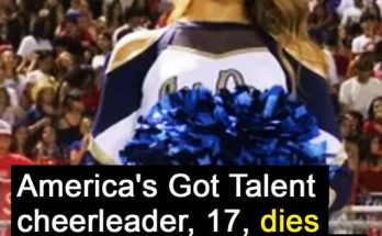 Cheerleader, 17, dies just weeks after her success on America’s Got Talent